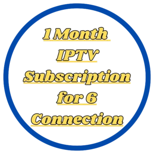 1 Month  IPTV Subscription for 6 Connection