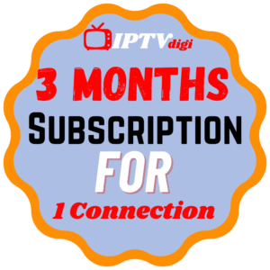 3 Months IPTV Subscription for 1 Connection