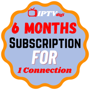 6 Months IPTV Subscription for 1 Connection