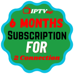 6 Months IPTV Subscription for 2 Connections