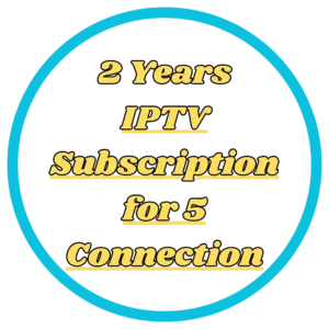 2 Years IPTV Subscription for 5 Connection